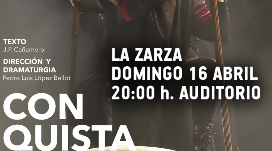 TEATRO:”CONQUISTADORES” ,DOMINGO 16 DE ABRIL