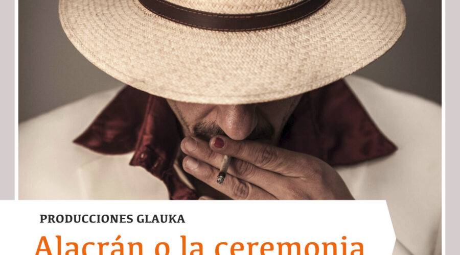DOMINGO 10 DIC.,TEATRO: “ALACRÁN O LA CEREMONIA”.